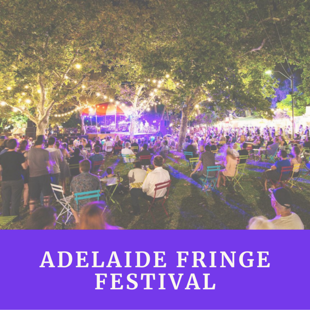 Adelaide Fringe Festival 2024 – Adelaide, Australia