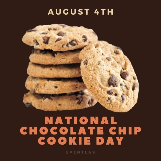 NATIONAL CHOCOLATE CHIP COOKIE DAY August 4 2024 National 59 OFF