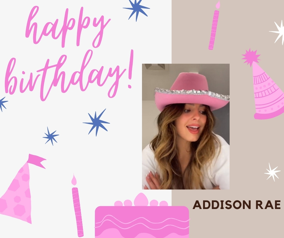 Addison Rae Birthday