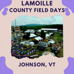 Lamoille County Field Days 2024 - Johnson, VT | Eventlas