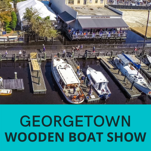 Georgetown Wooden Boat Show 2024 | Eventlas