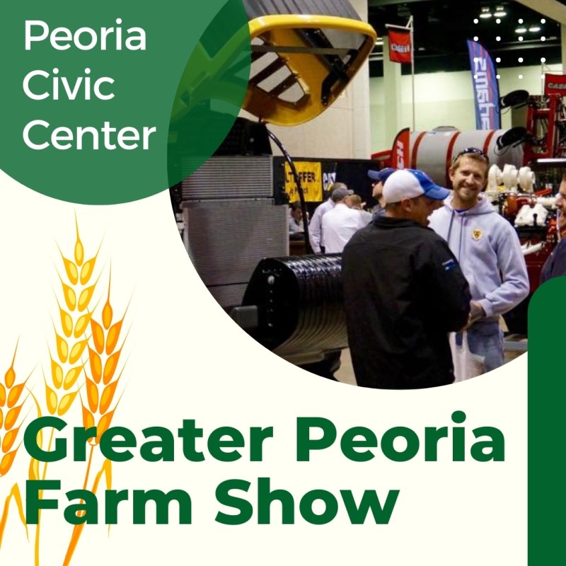 Greater Peoria Farm Show 2023 Eventlas