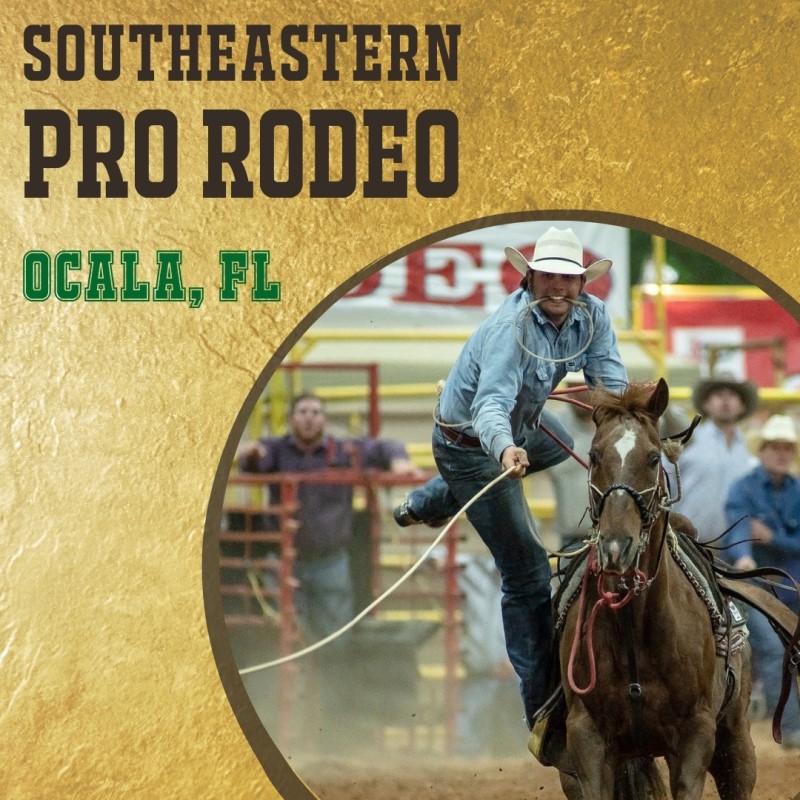 Southeastern Pro Rodeo 2024 Ocala, FL Eventlas