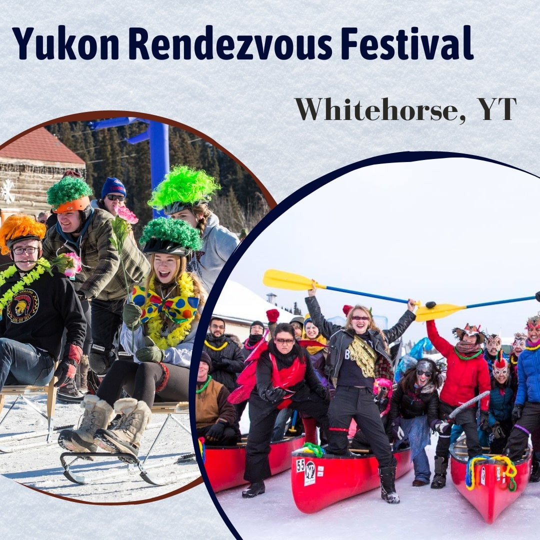 Yukon Rendezvous Festival 2024 Whitehorse, Canada Eventlas