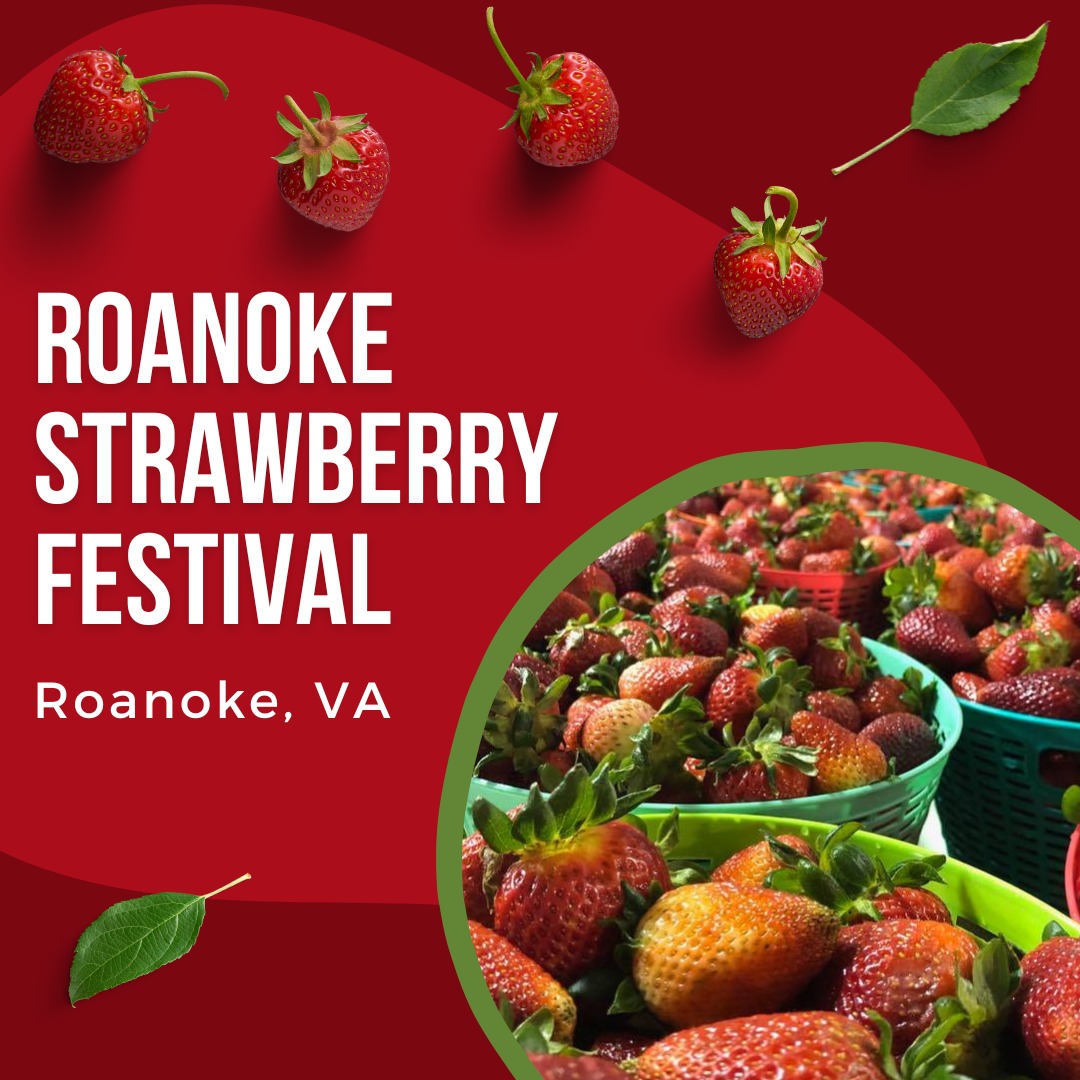 Roanoke Strawberry Festival 2024 Eventlas