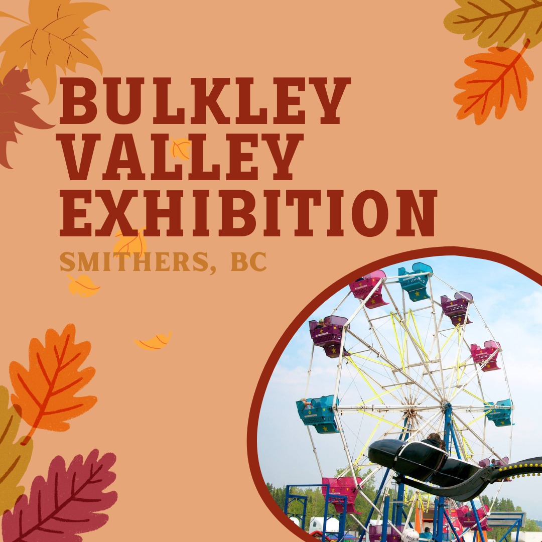 Bulkley Valley Exhibition 2024 Smithers, BC, Canada Eventlas