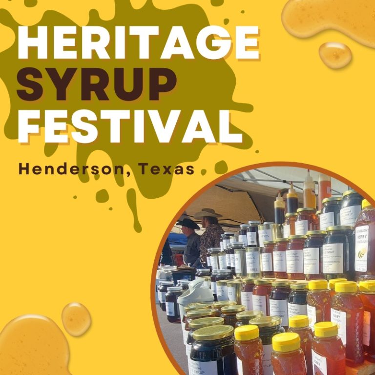 Heritage Syrup Festival 2024 Henderson, TX Eventlas