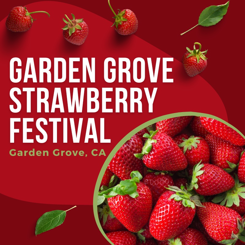 Garden Grove Strawberry Festival 2024 Eventlas