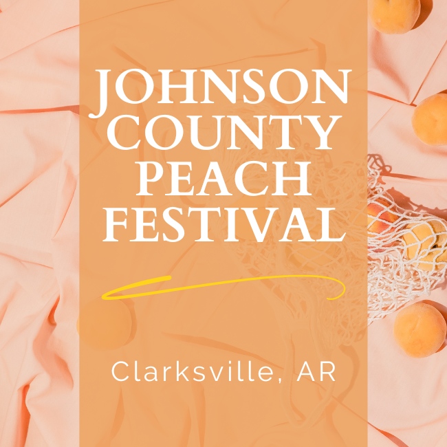 Johnson County Peach Festival in Clarksville, AR